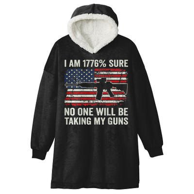 I'm 1776 Sure No One Is Taking My Guns AR15 USA Flag BACK Hooded Wearable Blanket