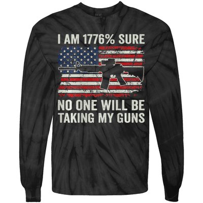 I'm 1776 Sure No One Is Taking My Guns AR15 USA Flag BACK Tie-Dye Long Sleeve Shirt