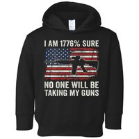 I'm 1776 Sure No One Is Taking My Guns AR15 USA Flag BACK Toddler Hoodie