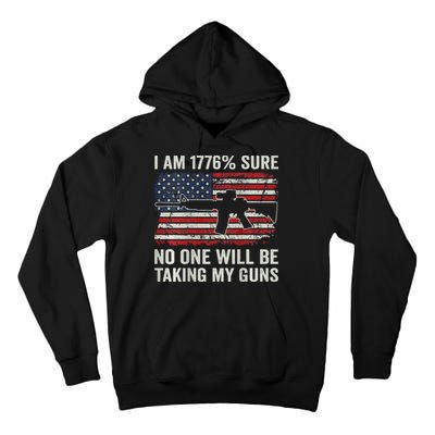 I'm 1776 Sure No One Is Taking My Guns AR15 USA Flag BACK Tall Hoodie