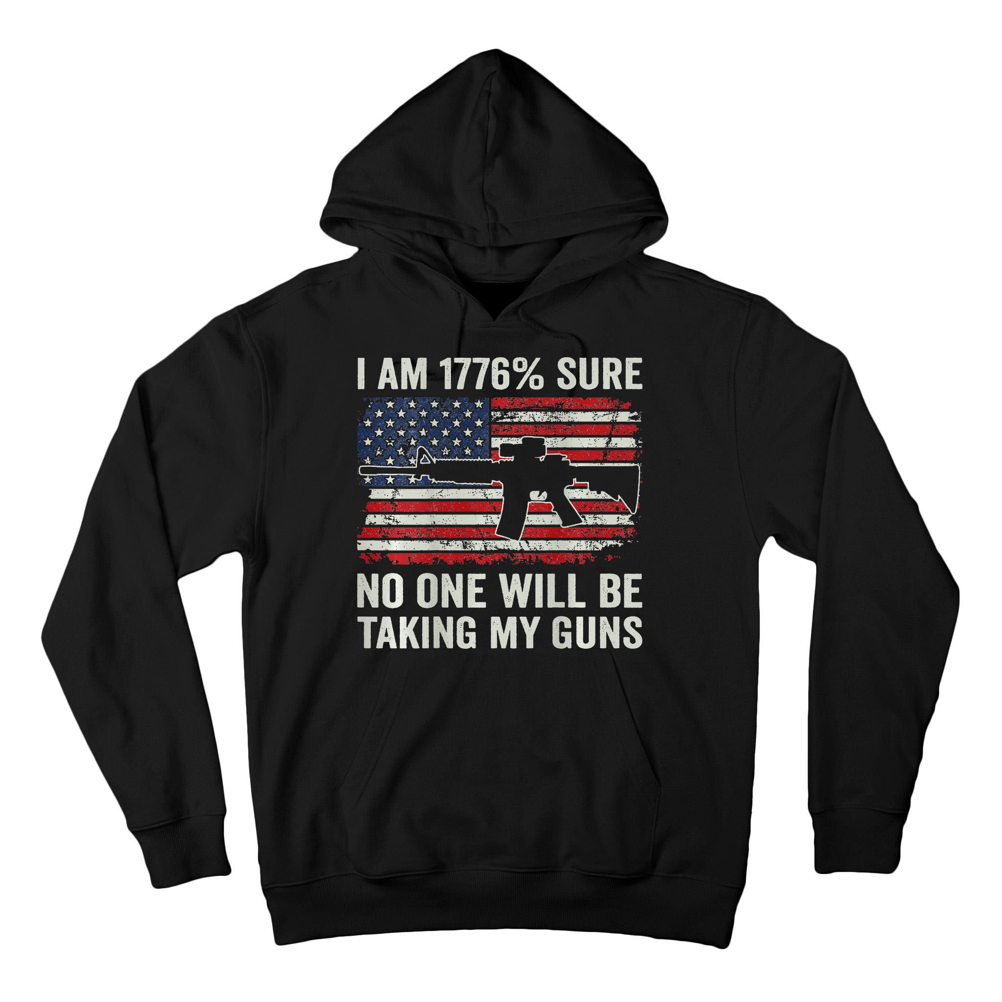 I'm 1776 Sure No One Is Taking My Guns AR15 USA Flag BACK Tall Hoodie
