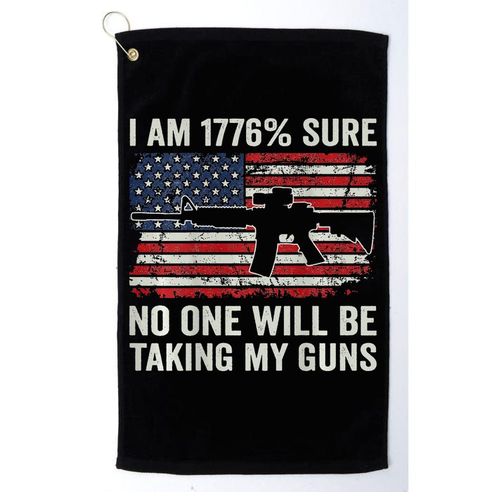 I'm 1776 Sure No One Is Taking My Guns AR15 USA Flag BACK Golf Towel