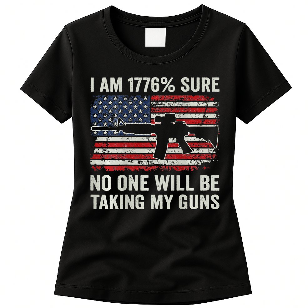 I'm 1776 Sure No One Is Taking My Guns AR15 USA Flag BACK Womens T-Shirt