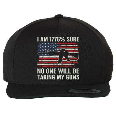 I'm 1776 Sure No One Is Taking My Guns AR15 USA Flag BACK Wool Snapback Cap