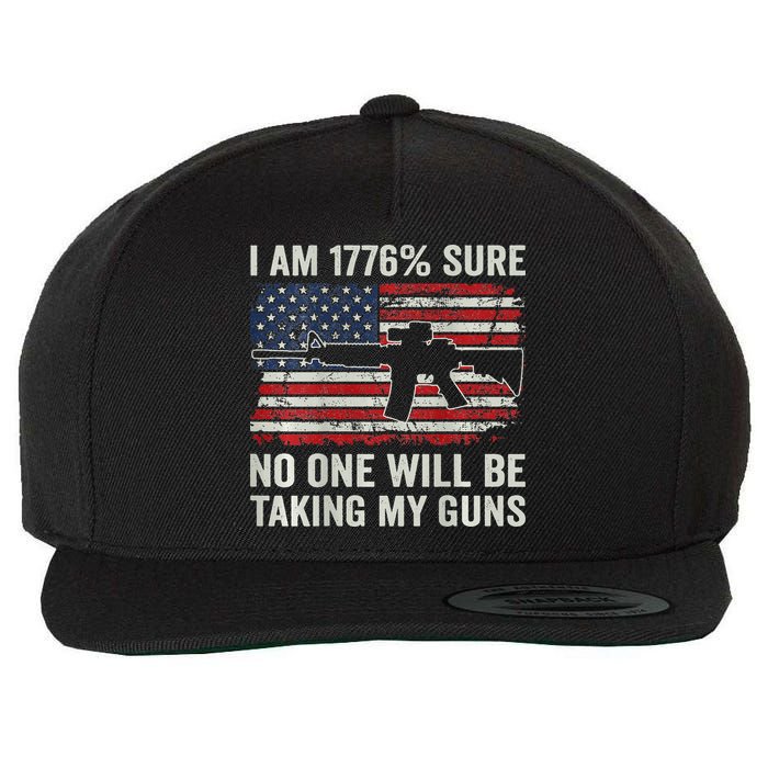 I'm 1776 Sure No One Is Taking My Guns AR15 USA Flag BACK Wool Snapback Cap
