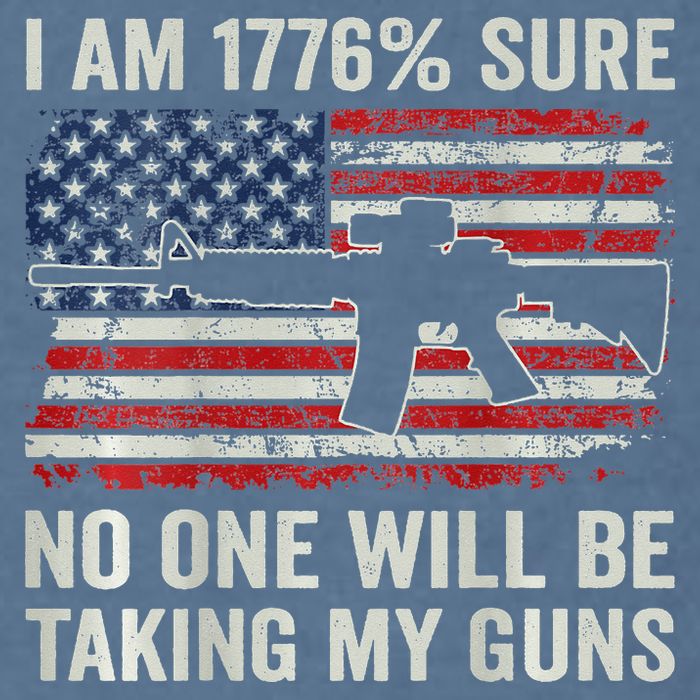 I'm 1776 Sure No One Is Taking My Guns AR15 USA Flag BACK Garment-Dyed Sweatshirt