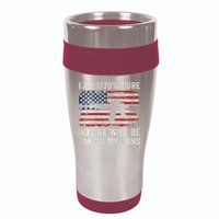 I'm 1776 Sure No One Is Taking My Guns AR15 USA Flag BACK 16oz Travel Tumbler