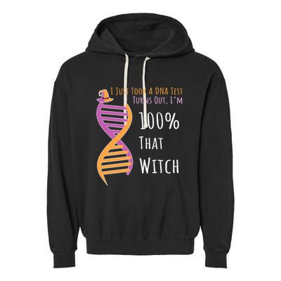 Im 100 % That Witch Dna Biology Science Cute Gift Garment-Dyed Fleece Hoodie