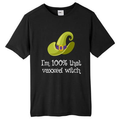 Im 100% That Vaxxed Witch Im 100% That Witch Halloween Funny Gift Tall Fusion ChromaSoft Performance T-Shirt