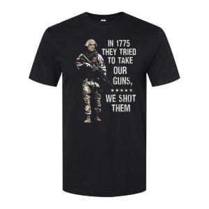 In 1775 They Tried To Take Our Guns We Shot Them Softstyle CVC T-Shirt