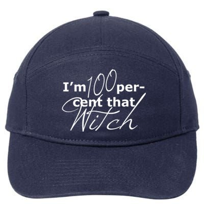 Im 100% That Witch Great Gift 7-Panel Snapback Hat