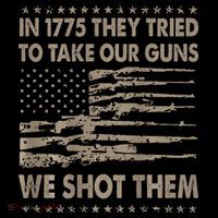 In 1775 They Tried To Take Our Guns We Shot Them Drawstring Bag