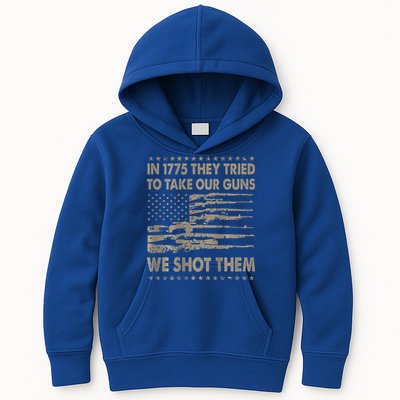 In 1775 They Tried To Take Our Guns We Shot Them Kids Hoodie