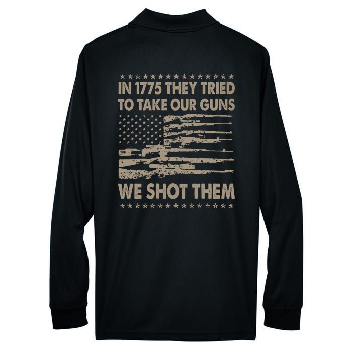 In 1775 They Tried To Take Our Guns We Shot Them (On Back) Performance Long Sleeve Polo