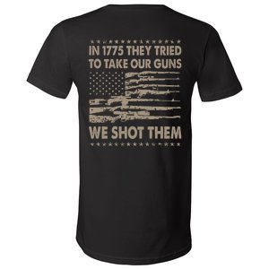 In 1775 They Tried To Take Our Guns We Shot Them (On Back) V-Neck T-Shirt