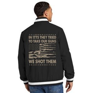 In 1775 They Tried To Take Our Guns We Shot Them (On Back) Insulated Varsity Jacket