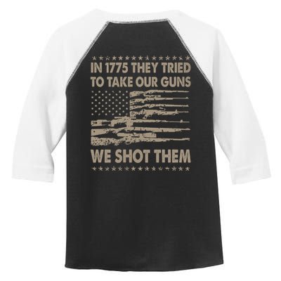 In 1775 They Tried To Take Our Guns We Shot Them (On Back) Toddler Fine Jersey T-Shirt