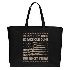 In 1775 They Tried To Take Our Guns We Shot Them (On Back) Cotton Canvas Jumbo Tote