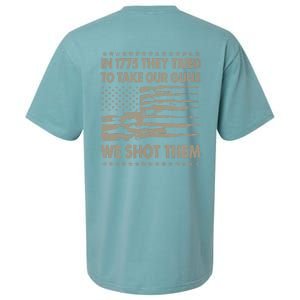 In 1775 They Tried To Take Our Guns We Shot Them (On Back) Sueded Cloud Jersey T-Shirt