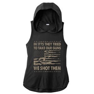 In 1775 They Tried To Take Our Guns We Shot Them Ladies PosiCharge Tri-Blend Wicking Draft Hoodie Tank