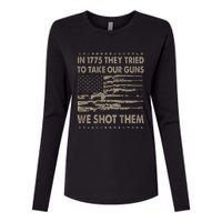 In 1775 They Tried To Take Our Guns We Shot Them Womens Cotton Relaxed Long Sleeve T-Shirt