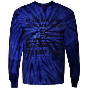 In 1775 They Tried To Take Our Guns We Shot Them Retro Tie-Dye Long Sleeve Shirt