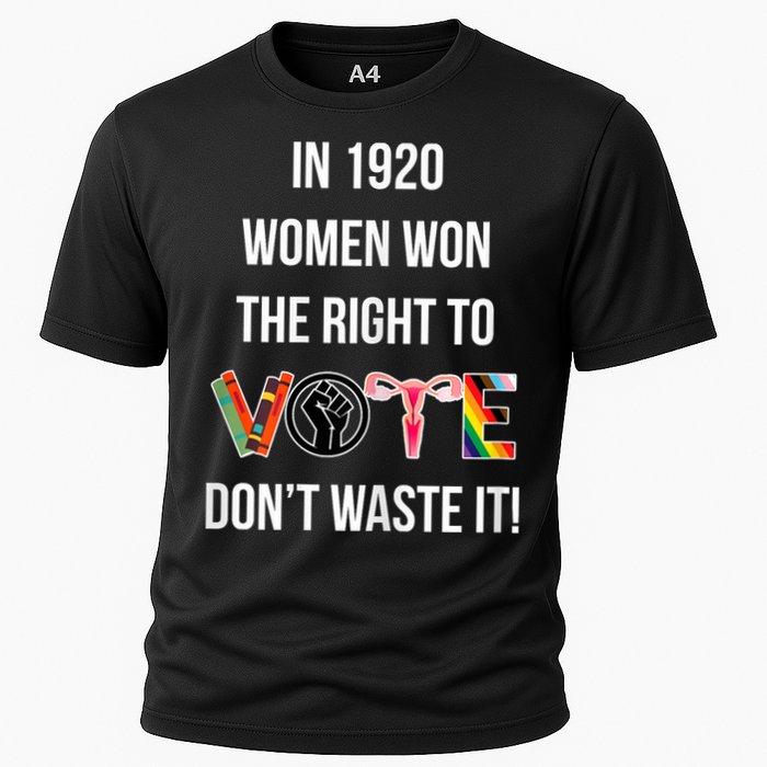In 1920 Women Won The Right To Vote Don’T Waste It Cooling Performance Crew T-Shirt