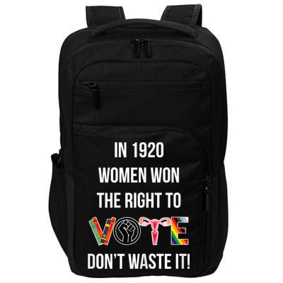 In 1920 Women Won The Right To Vote Don’T Waste It Impact Tech Backpack