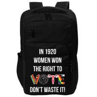In 1920 Women Won The Right To Vote Don’T Waste It Impact Tech Backpack