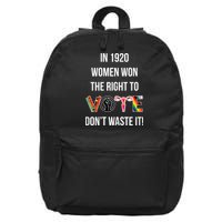 In 1920 Women Won The Right To Vote Don’T Waste It 16 in Basic Backpack