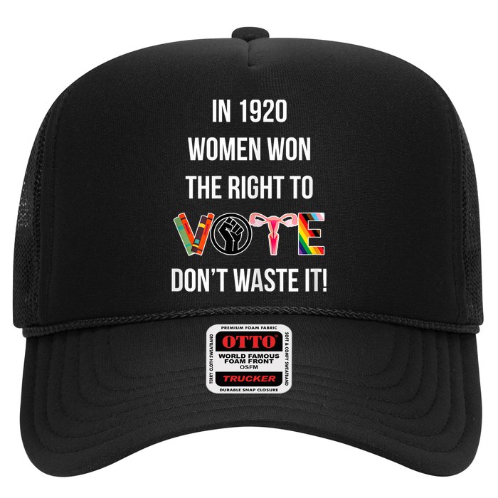 In 1920 Women Won The Right To Vote Don’T Waste It Hat