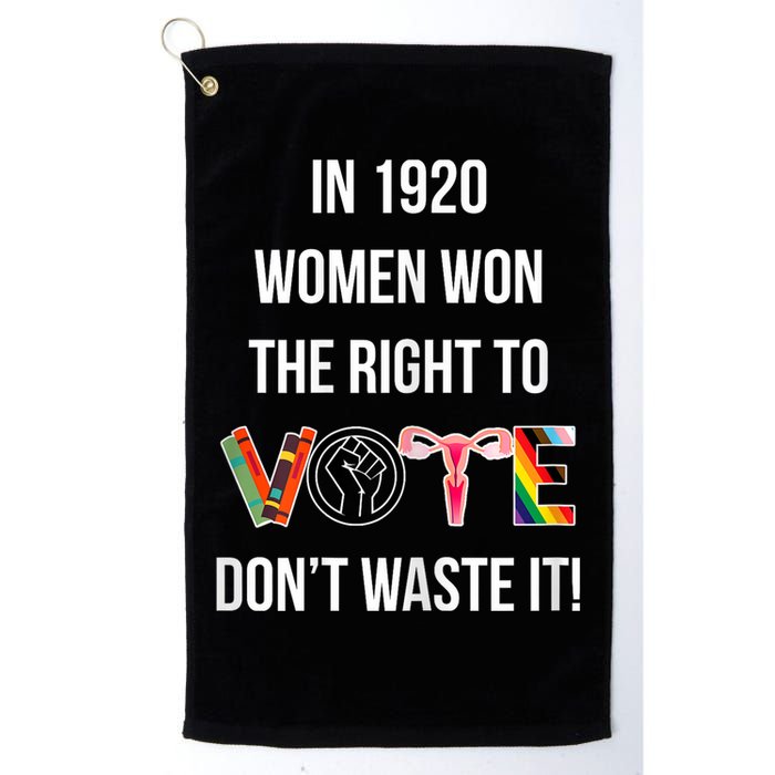 In 1920 Women Won The Right To Vote Don’T Waste It Golf Towel