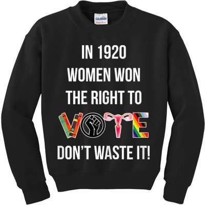 In 1920 Women Won The Right To Vote Don’T Waste It Kids Sweatshirt