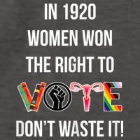 In 1920 Women Won The Right To Vote Don’T Waste It Vector Backpack