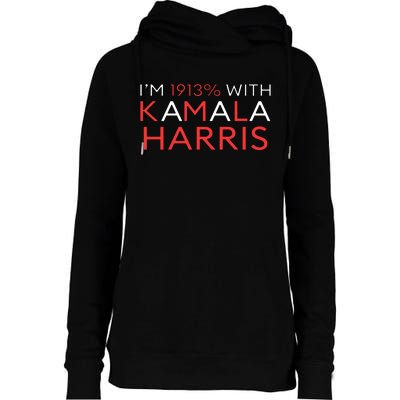 IM 1913% With Kamala Harris 2024 Womens Funnel Neck Pullover Hood