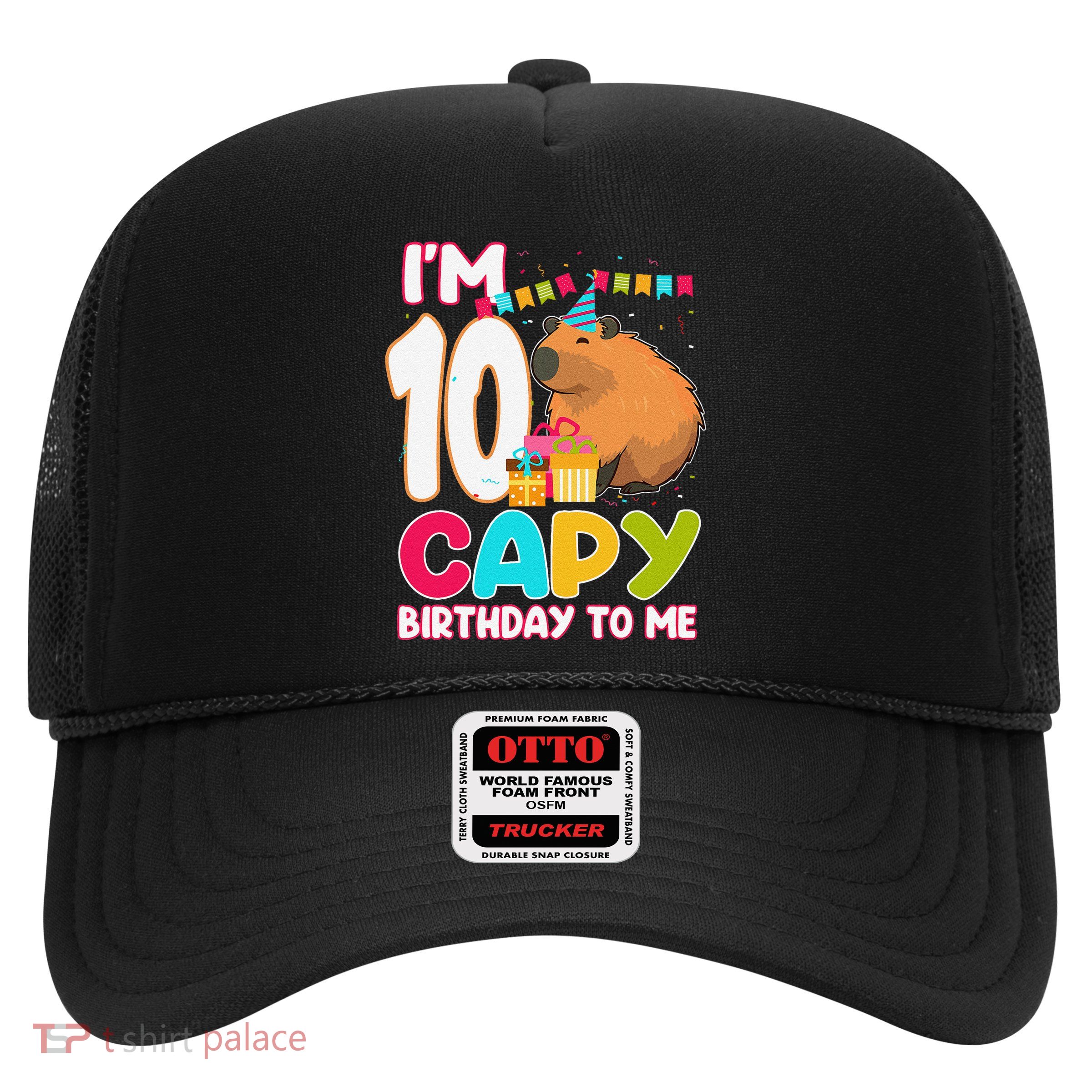 IM 10 Year Old Capy Birthday To Me 10th Birthday Capybara Trucker Hat