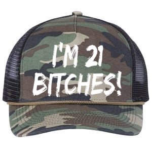 Im 21 Bitches! Funny 21 Year Old Birthday Gift Ing Gift Retro Rope Trucker Hat Cap