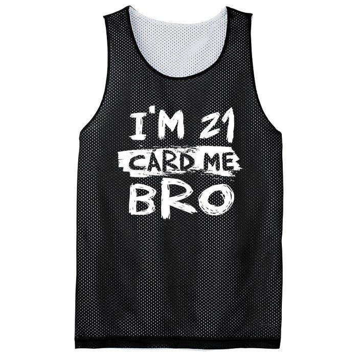 IM 21 Card Me Bro Funny 21st Birthday Mesh Reversible Basketball Jersey Tank