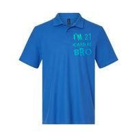 Im 21 Card Me Bro Funny Legal 21 Year Old 21St Birthday Cute Gift Softstyle Adult Sport Polo