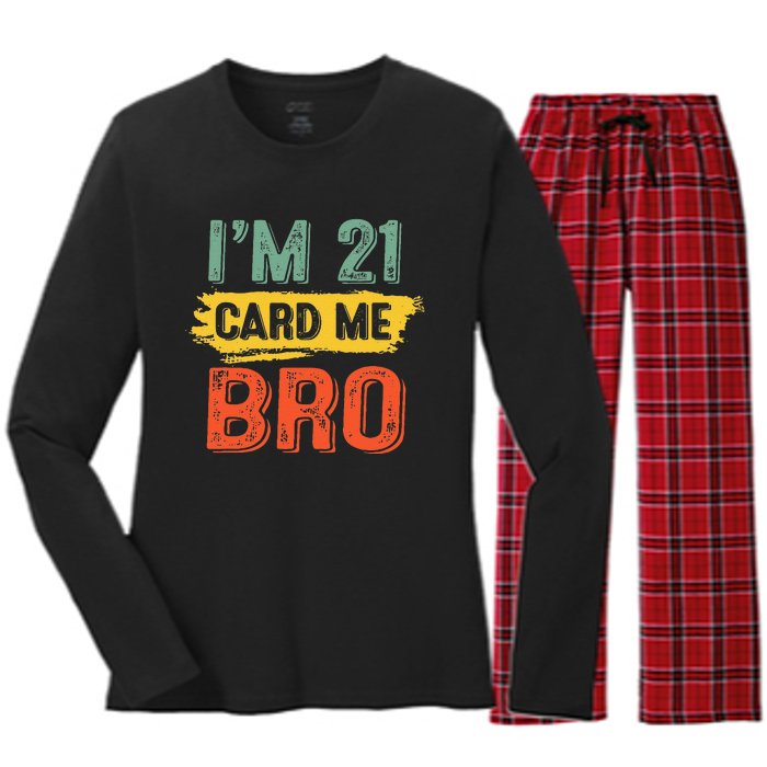 I'm 21 Card Me Bro Funny Legal Birthday 21 Year Old Vintage Women's Long Sleeve Flannel Pajama Set 