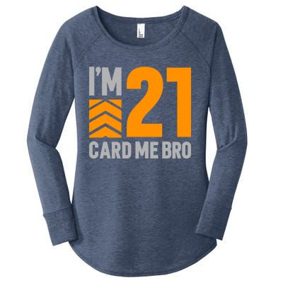 I'm 21 Card Me Bro Funny 21st Birthday Gift Women's Perfect Tri Tunic Long Sleeve Shirt