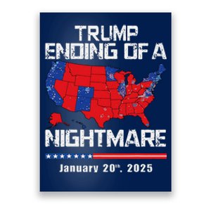 Inauguration 2025 Ending Of A Nightmare Trump 47th President Poster