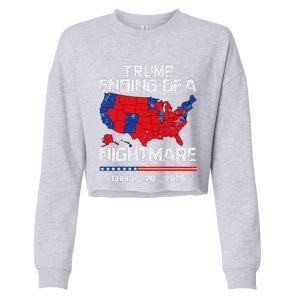 Inauguration 2025 Ending Of A Nightmare Trump 47th President Cropped Pullover Crew