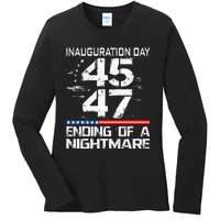 Inauguration 2025 Ending Of A Nightmare Trump 47th President Ladies Long Sleeve Shirt