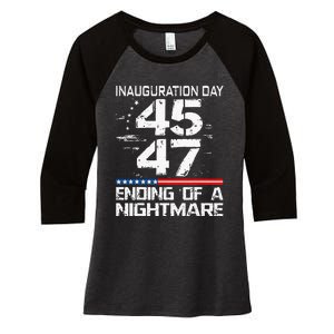 Inauguration 2025 Ending Of A Nightmare Trump 47th President Women's Tri-Blend 3/4-Sleeve Raglan Shirt