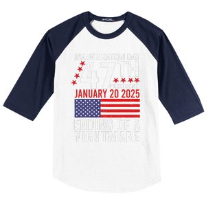 Inauguration 2025 Ending Of A Nightmare Trump 47th President Baseball Sleeve Shirt