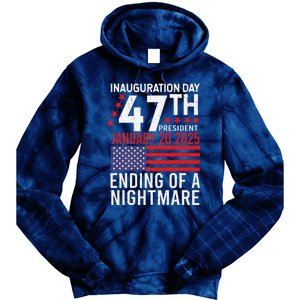 Inauguration 2025 Ending Of A Nightmare Trump 47th President Tie Dye Hoodie