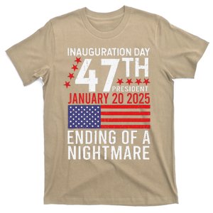 Inauguration 2025 Ending Of A Nightmare Trump 47th President T-Shirt