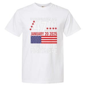 Inauguration 2025 Ending Of A Nightmare Trump 47th President Garment-Dyed Heavyweight T-Shirt