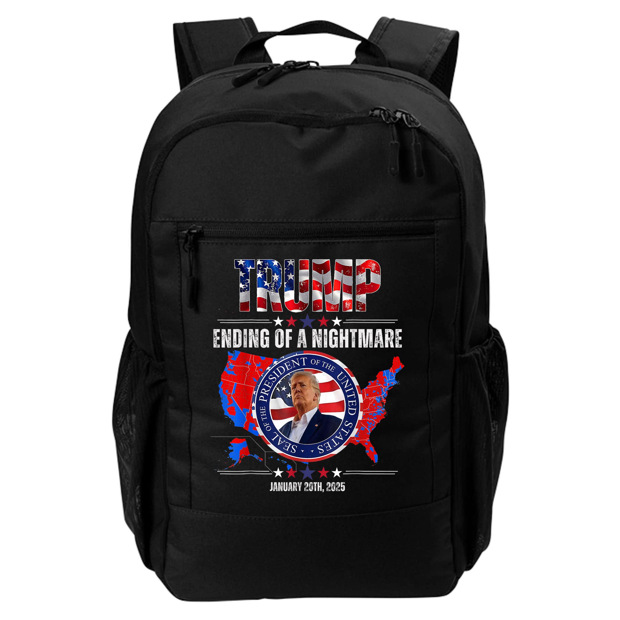 Inauguration 2025 Ending Of A Nightmare President Donald J Trump Backpack